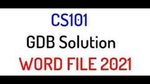 Cs101 GDB 1 solution spring 2021|Cs101 Gdb 1 solution 2021|Cs101 gdb 1 2021|cs101 Gdb solution 2021