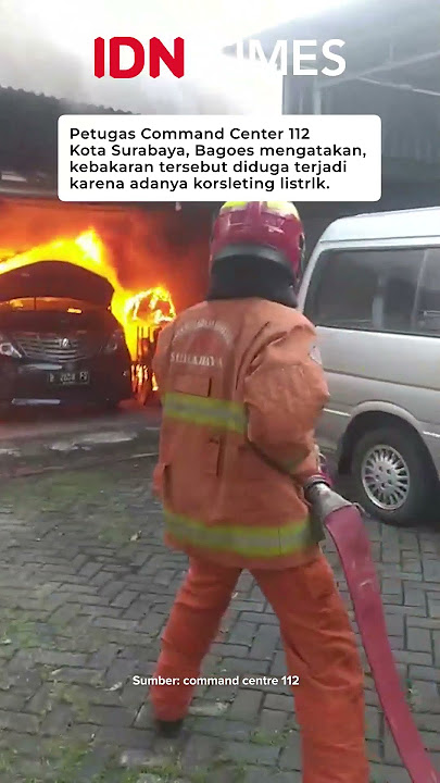 GARASI MOBIL MILIK MANTAN DPR RI DI SURABAYA KEBAKARAN, 7 MOBIL HANGUS