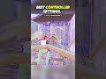 BEST CONTROLLER SETTINGS FOR (PS4,PS5,PC,XBOX,SWITCH)