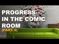 Comic Room Update: Making Progress - Part 2