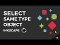 How to select same type of objects in Inkscape | Inkscape Short Tutorials