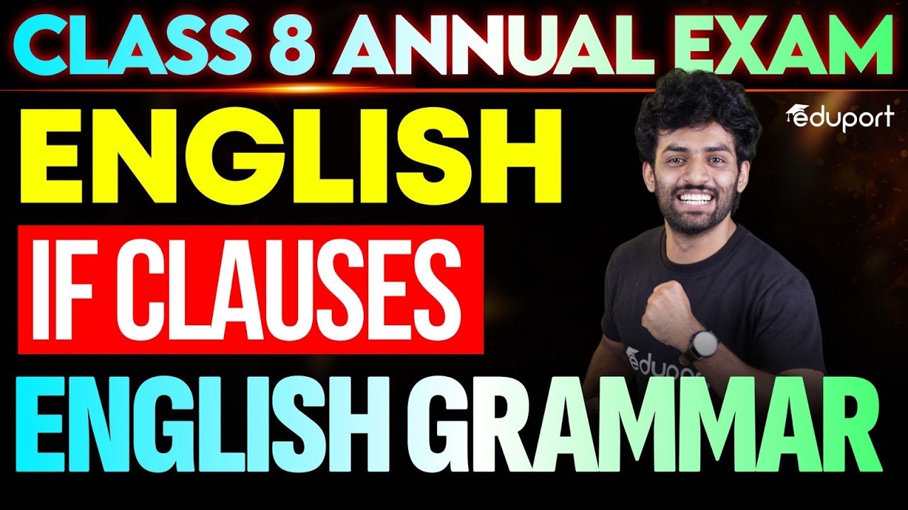 If clauses | English Grammar | Class 8 English | Eduport - YouTube