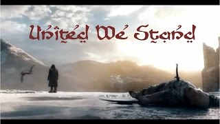 Hobbit Tribute ~ United We Stand