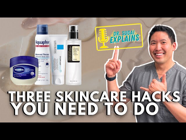 Dermatologist Explains: Three Skincare Hacks You Need to Do Now! class=