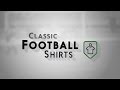 Welcome to classic football shirts