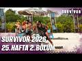 Survivor Türkiye 2026 | 25. Hafta 2. Bölüm @SurvivorTurkiye