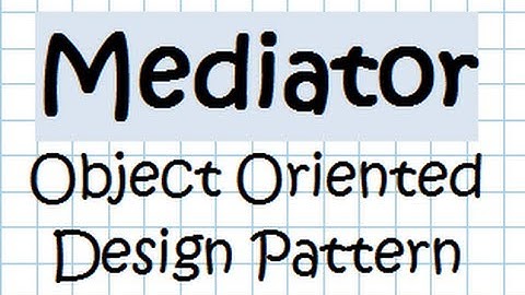 Mediator Design Pattern