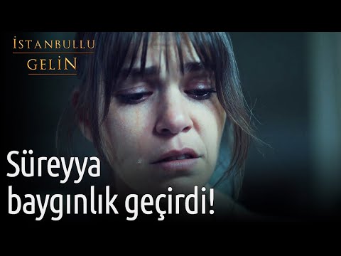 Süreyya Baygınlık Geçirdi! 😲 | İstanbullu Gelin