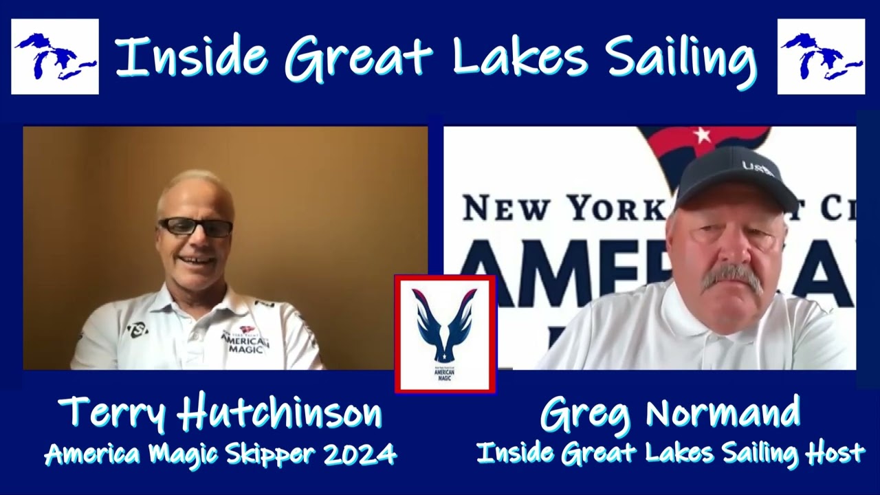 Season Three Show No. 84 Inside Great Lakes Sailing - Terry Hutchinson American Magic Skipper