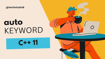 C++11 auto Keyword Tutorial |  Auto Keyword |  C++ 11 Features