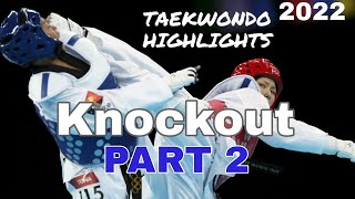 New 2022: Top 10 taekwondo knockout kicks | KO kick | Taekwondo highlights WTF part 2 | #taekwondo