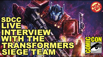 SDCC HASBRO LIVE INTERVIEW W/TRANSFORMERS SIEGE TEAM