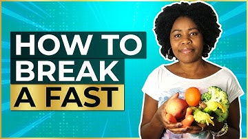 HOW TO BREAK A FAST PROPERLY - A Christian Fasting Guide