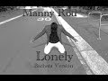 Manny rod  lonely bachata version  lyric