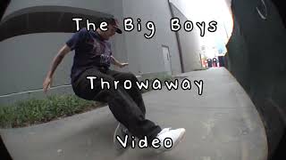 The Big Boys Throwaway Video