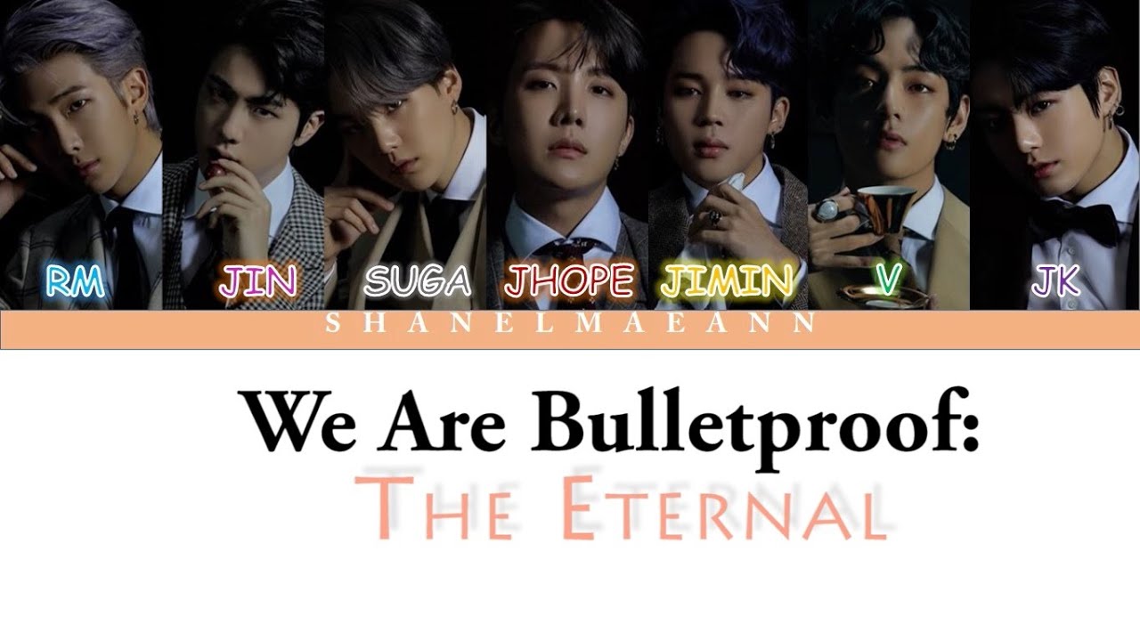 We are bulletproof the eternal. We are Bulletproof the Eternal текст. BTS we are Bulletproof the Eternal. We are Bulletproof the Eternal BTS фразы.