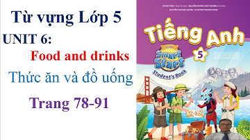 Từ vựng tiếng Anh 5, Unit 6 FOOD AND DRINKS | Learn English with me