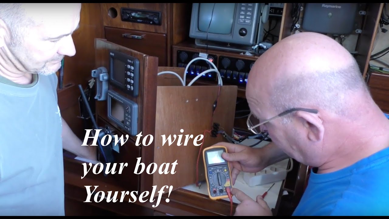 Wiring a boat. Is it difficult? You can learn to do it!!!