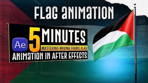 5 MINUTES to Mastering WAVING FABRIC FLAG Animation in After Effects
