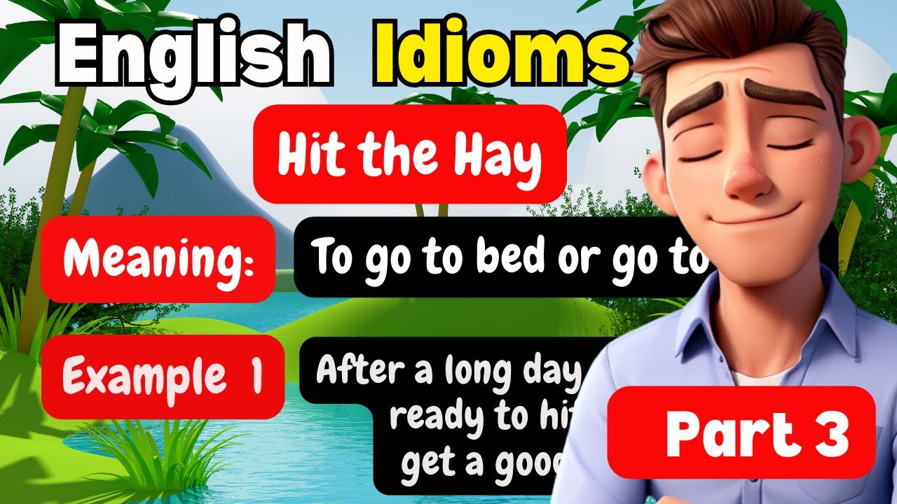 Mastering English Idioms: Part 3 (With Real-Life Examples) - YouTube