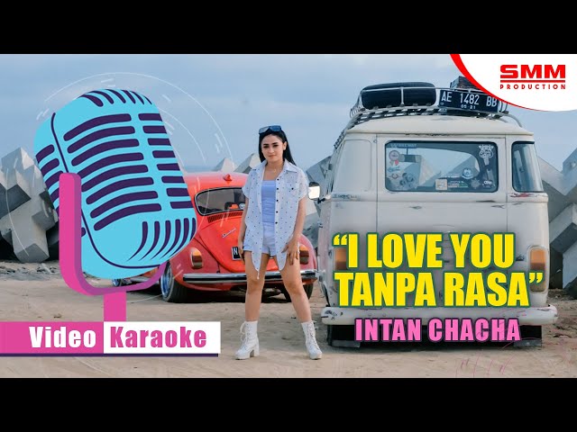 Intan Chacha - I Love You Tanpa Rasa (OFFICIAL KARAOKE) class=
