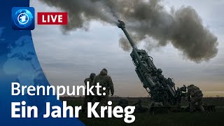Russlands Krieg gegen die Ukraine – Brennpunkt zum Jahrestag der Invasion