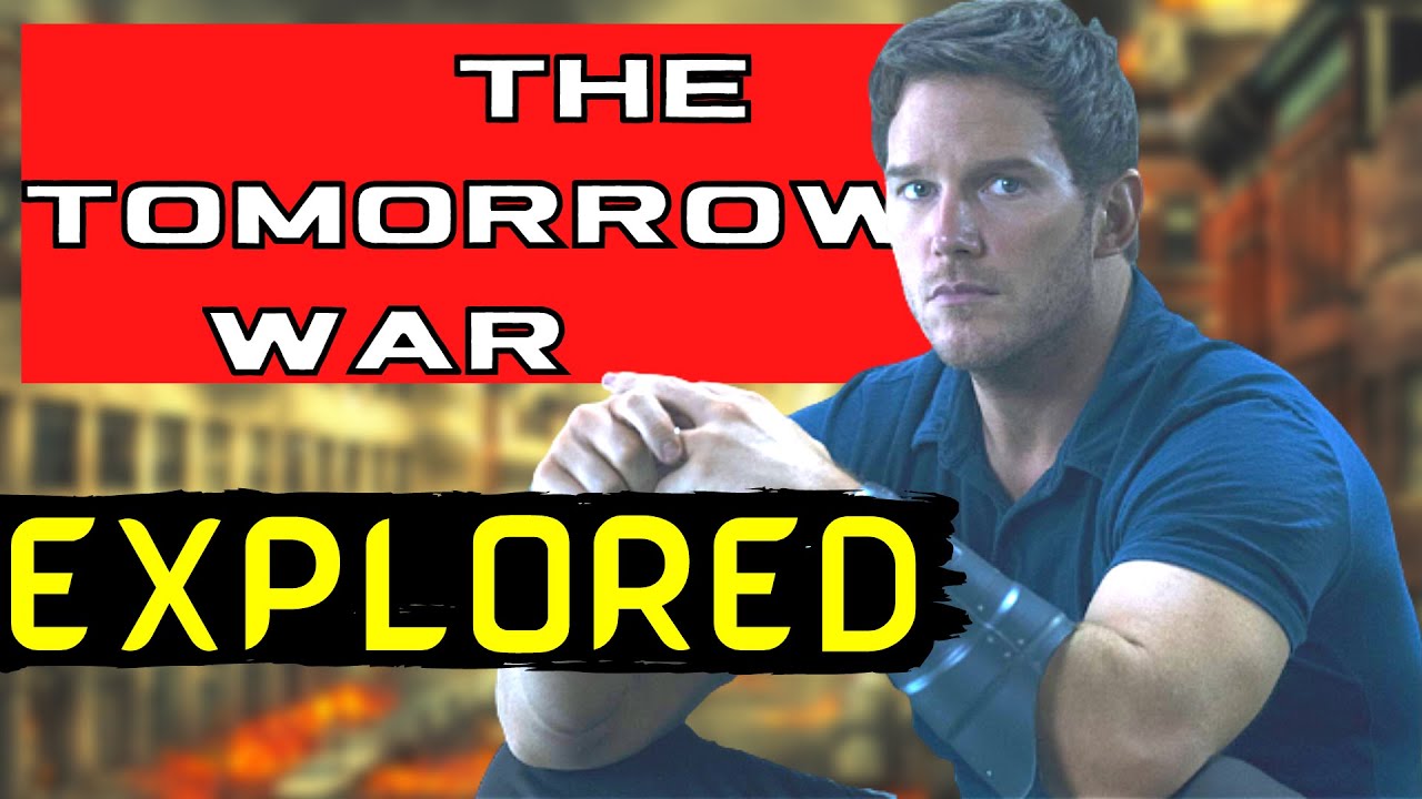The Tomorrow War 2021 Explored - WHAT DID I MISS ??