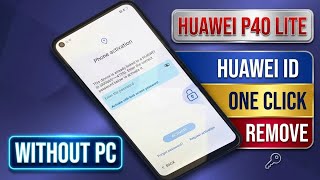 No PC Trick 🔥 Huawei P40 Lite Huawei ID Remove &amp; FRP Bypass | Easy &amp; Safe Method