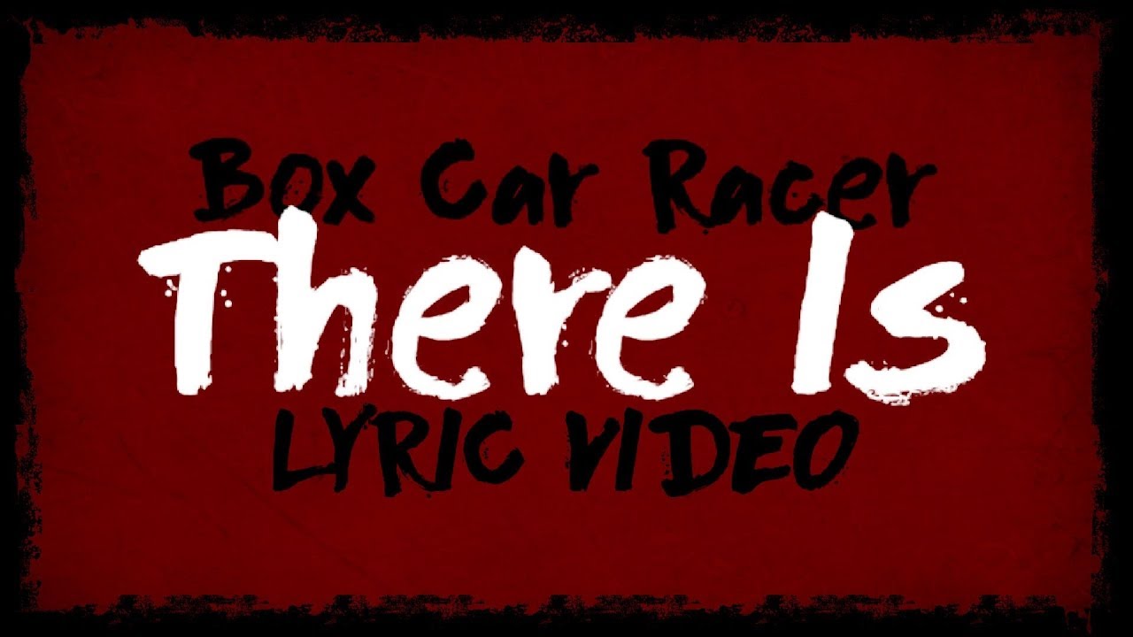 Box Car Racer There Is (Lyric Video) Cover by Rich Luna YouTube