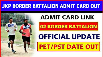 JKP Border Battalion Admit Card Out 2022 : Admit Card Link Activate ! Latest Update 2022