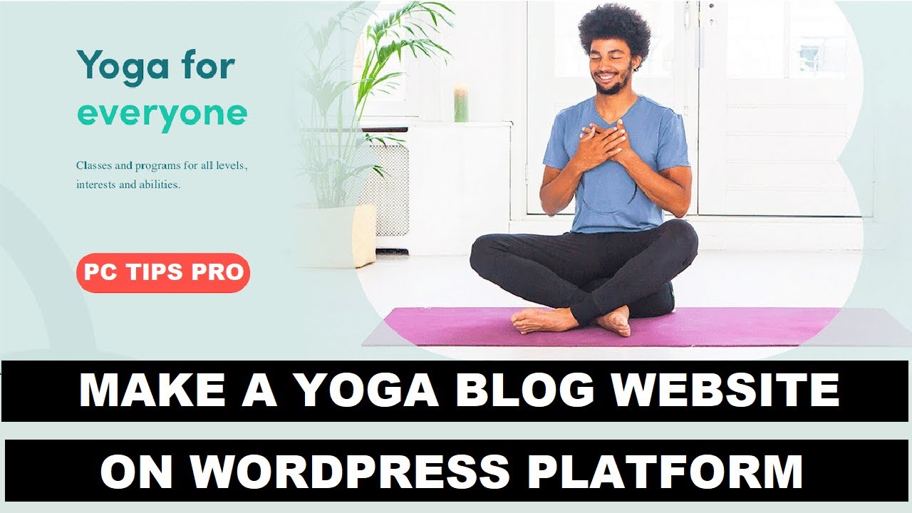 How to Create a Yoga Blog Website on WordPress Platform | Quick and ...