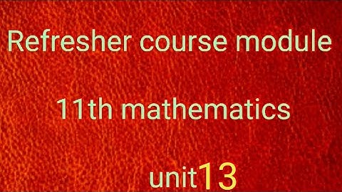 11th refresher course module students activity unit 13