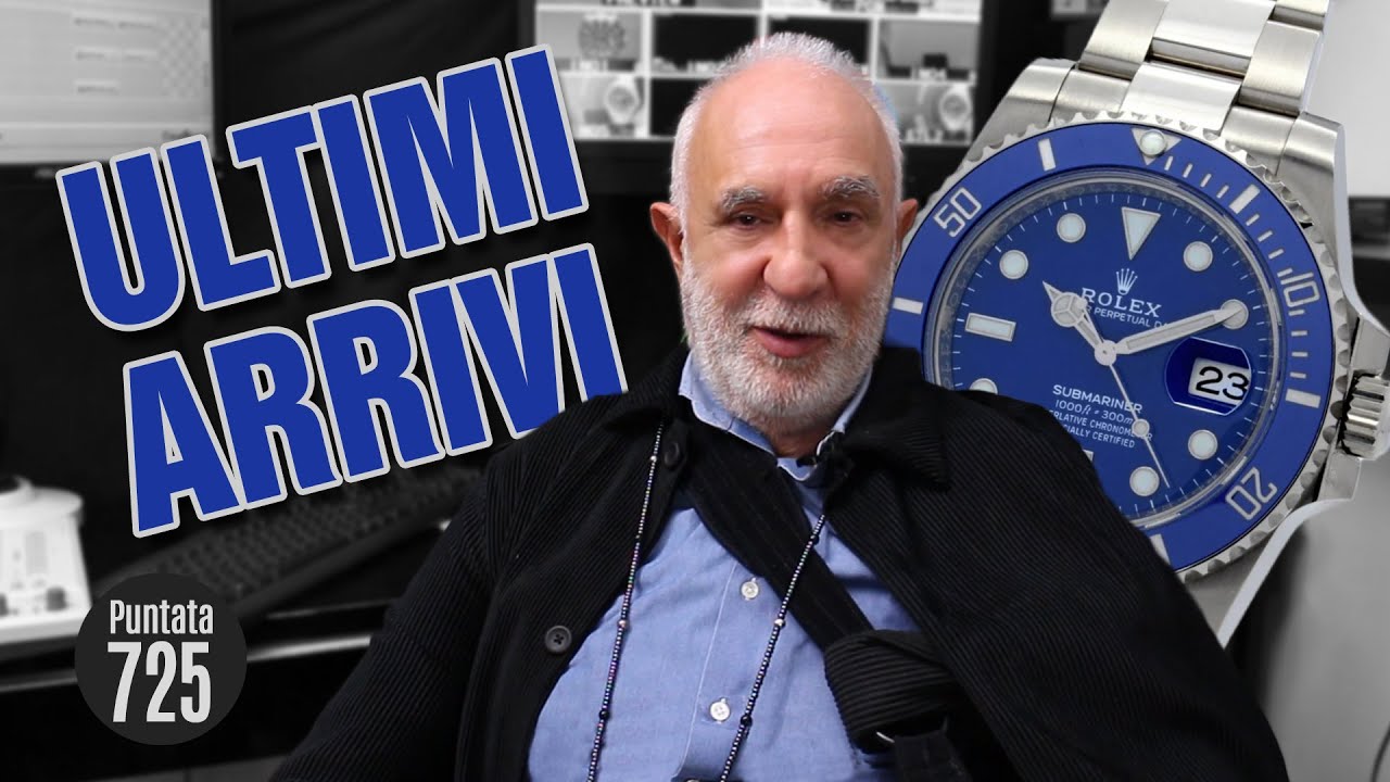 Watch & Clock - Puntata 725 Ultimi arrivi ⌚⌚ - YouTube