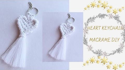 DIY Heart Keychain/How to Make Macrame Keychain 🤍🧵  / Easy keychain Tutorial
