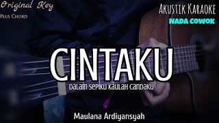 CINTAKU - MAULANA ARDIANSYAH ( KARAOKE GITAR AKUSTIK ) LIRIK