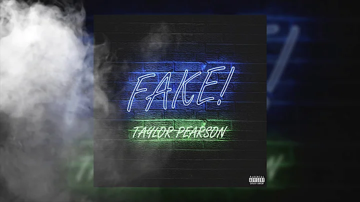 Fake! - Taylor Pearson (Official Audio)