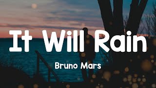 Bruno Mars - It Will Rain (Lyric video)