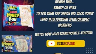 REVIEW TIME..Tiktok VIRAL Rap Snack big back honey buns #tiktokviral #tiktokvideo #snacks #review