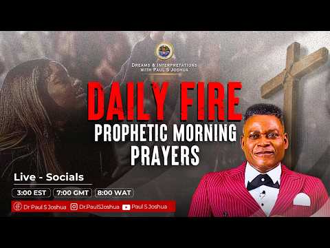 Daily Fire: Prophetic Morning Prayers |EP 1223 | Live with Dr. Paul S. Joshua