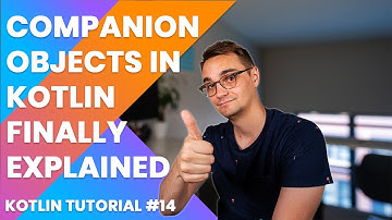 Kotlin Companion Objects | Kotlin Tutorial 2019