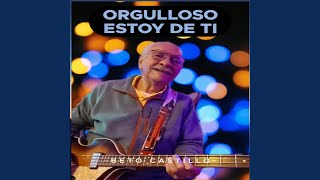 Orgulloso Estoy De Ti
