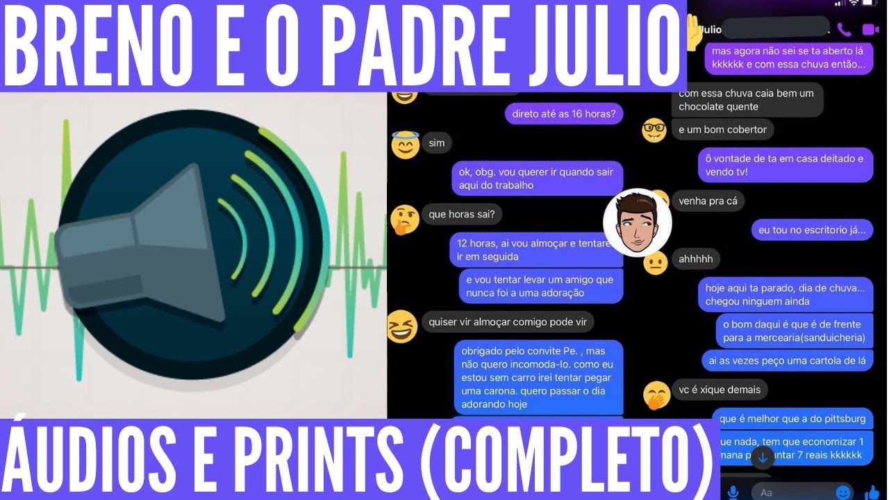 CASO DO BRENO E PADRE JÚLIO DE NATAL - ÁUDIOS E PRINTS (COMPLETO) - YouTube