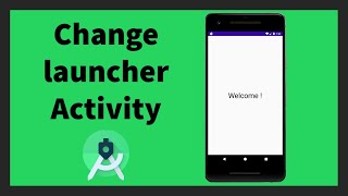 Change Launcher Activity | Android Studio screenshot 2