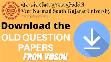 Download Old Question Papers from VNSGU | Previous Year Papers