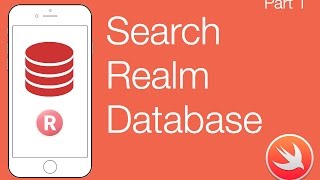 Realm 4: How to Search Realm DB - Part 1 | Swift