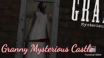 Granny Mysterious Castle Gameplay(Fanmade)