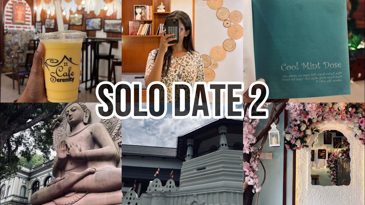 My 2nd Solo Date❤️||තනියෙන් නිදහසේ හිටපු දවසක්💆🏻‍♀️|Day in my life| Cafe Serenity❤️