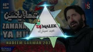 Zamana Tumhara Ya Hussain Noha Dj Remix.     (Nadeem Sarwar)