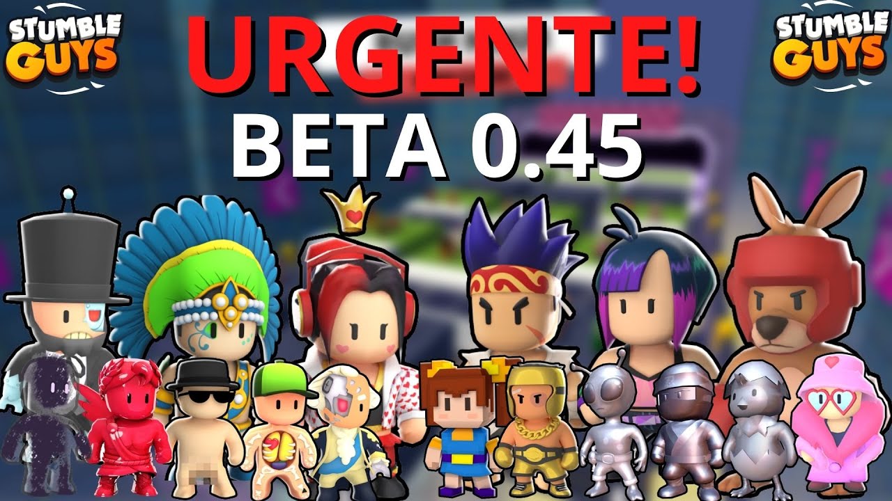 LANÇAMENTO DA 0.45 BETA DO STUMBLE GUYS! 