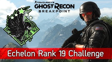 Ghost Recon Breakpoint Echelon Rank 19 Challenge Guide